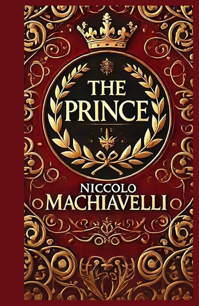 The Prince: A Masterpiece of Political Strategy and